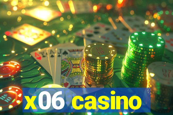 x06 casino